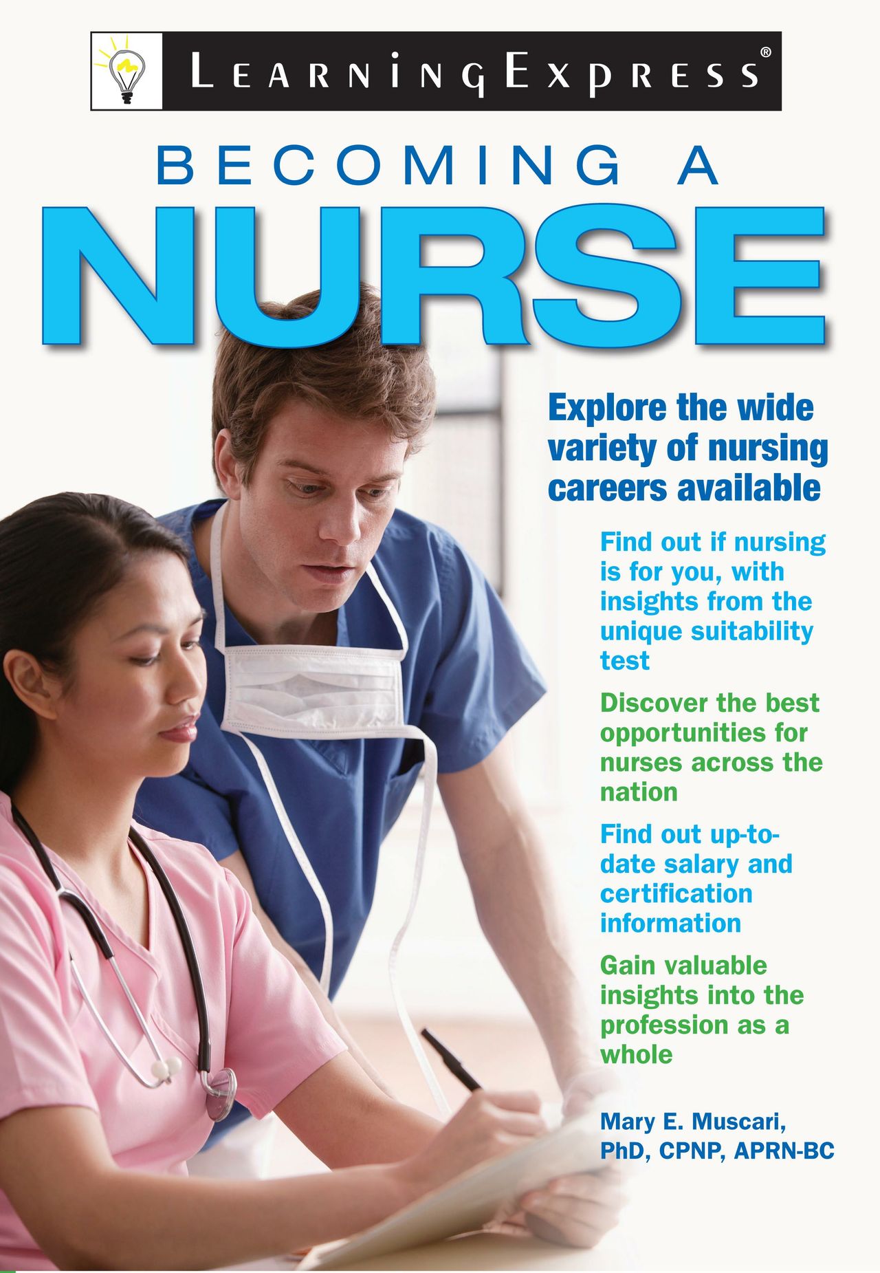 Becoming A Nurse - A Complete Guide (240 Pages)